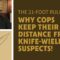 How Cops Are Trained: The “21 Foot” Rule